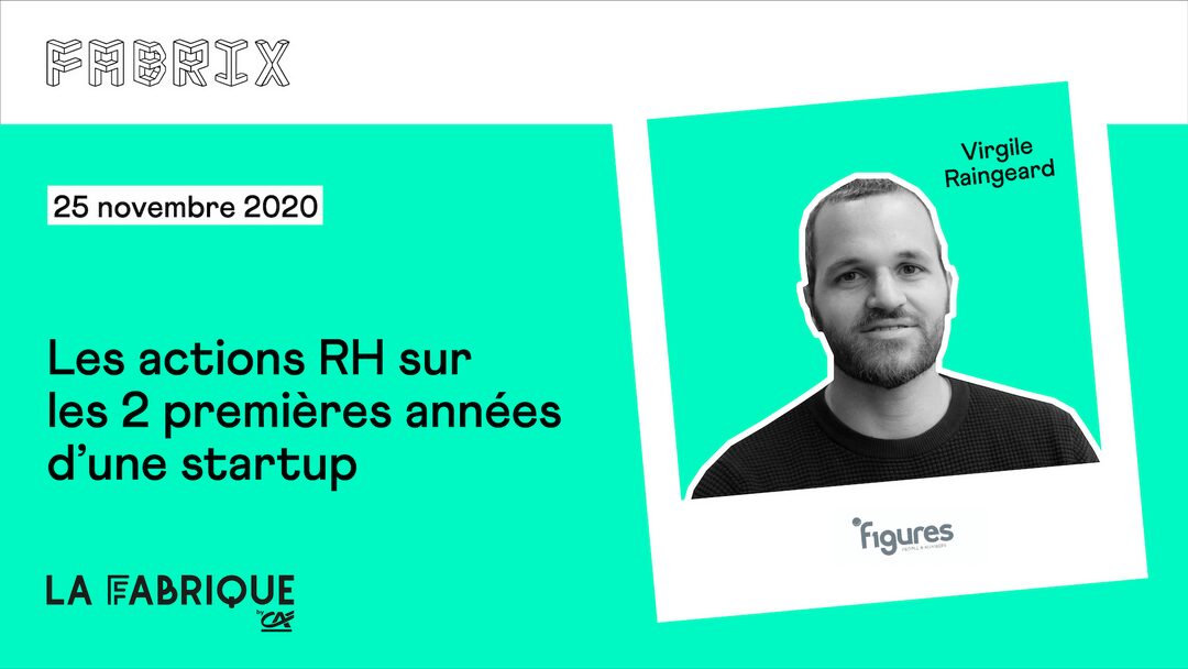 Startup et RH : les indispensables pour bien se lancer, avec Virgile Raingeard