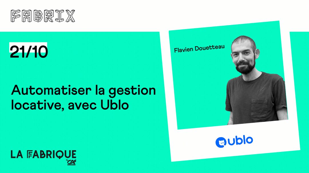 Automatiser la gestion locative, avec Flavien Douetteau
