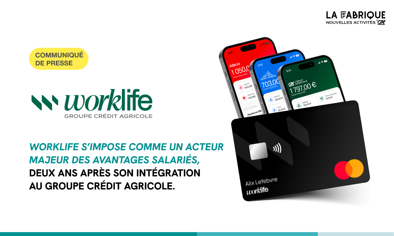 Worklife s’impose comme un acteur majeur des avantages salariés, deux ans après son intégration au groupe Crédit Agricole