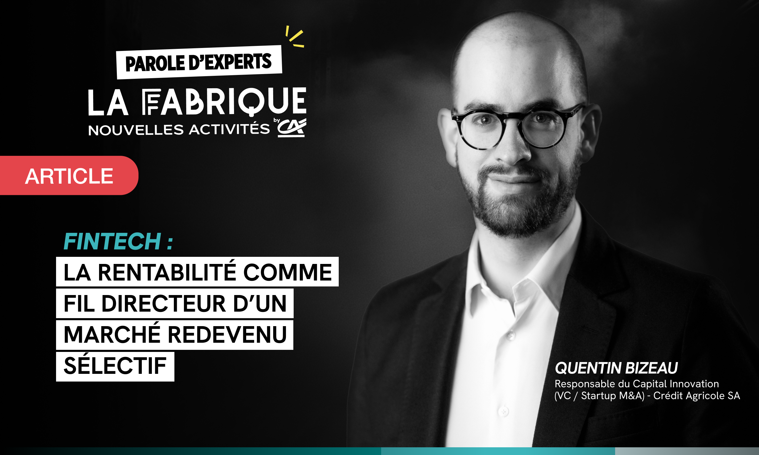 Fintech : la rentabilit&eacute; comme fil directeur d&rsquo;un march&eacute; redevenu s&eacute;lectif