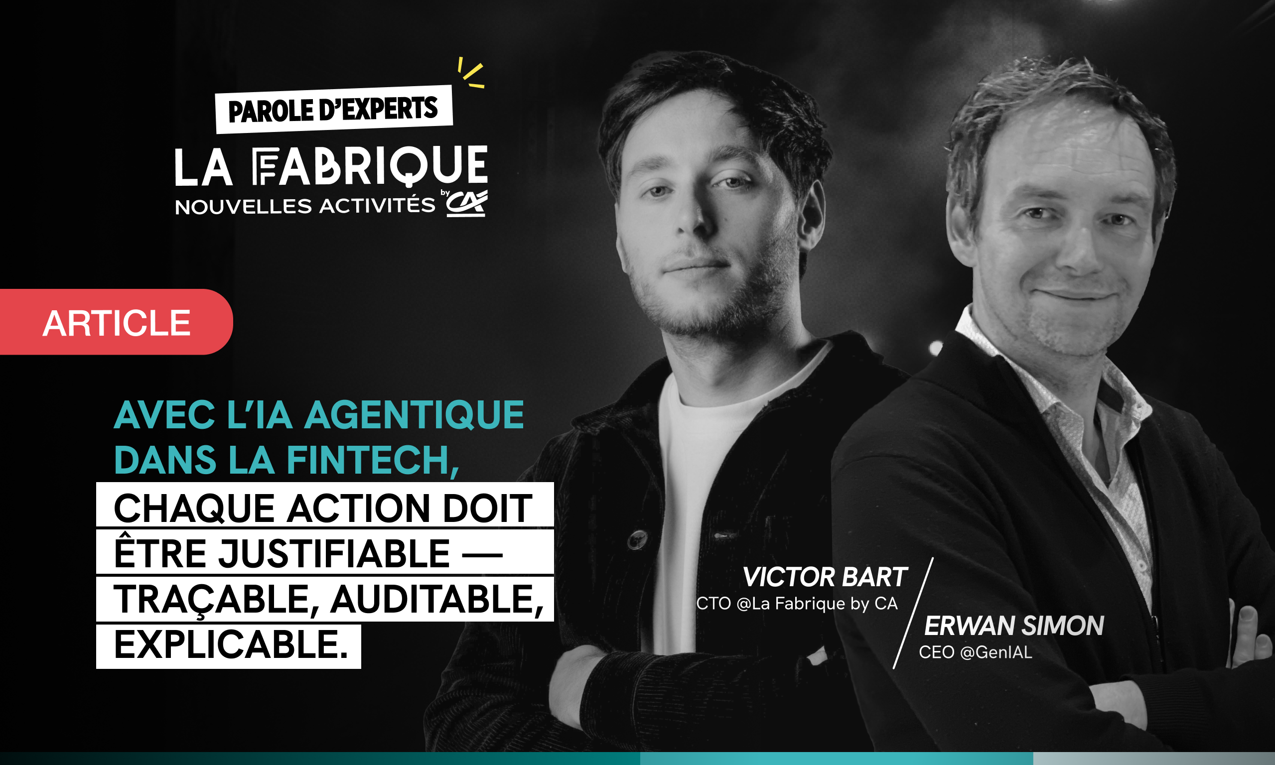 Avec l&rsquo;IA Agentique dans la fintech, chaque action doit &ecirc;tre justifiable &mdash; tra&ccedil;able, auditable, explicable.
