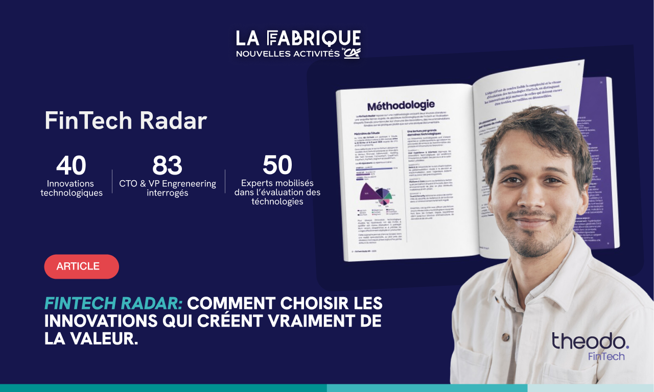 Fintech Radar : comment choisir les innovations qui cr&eacute;ent vraiment de la valeur