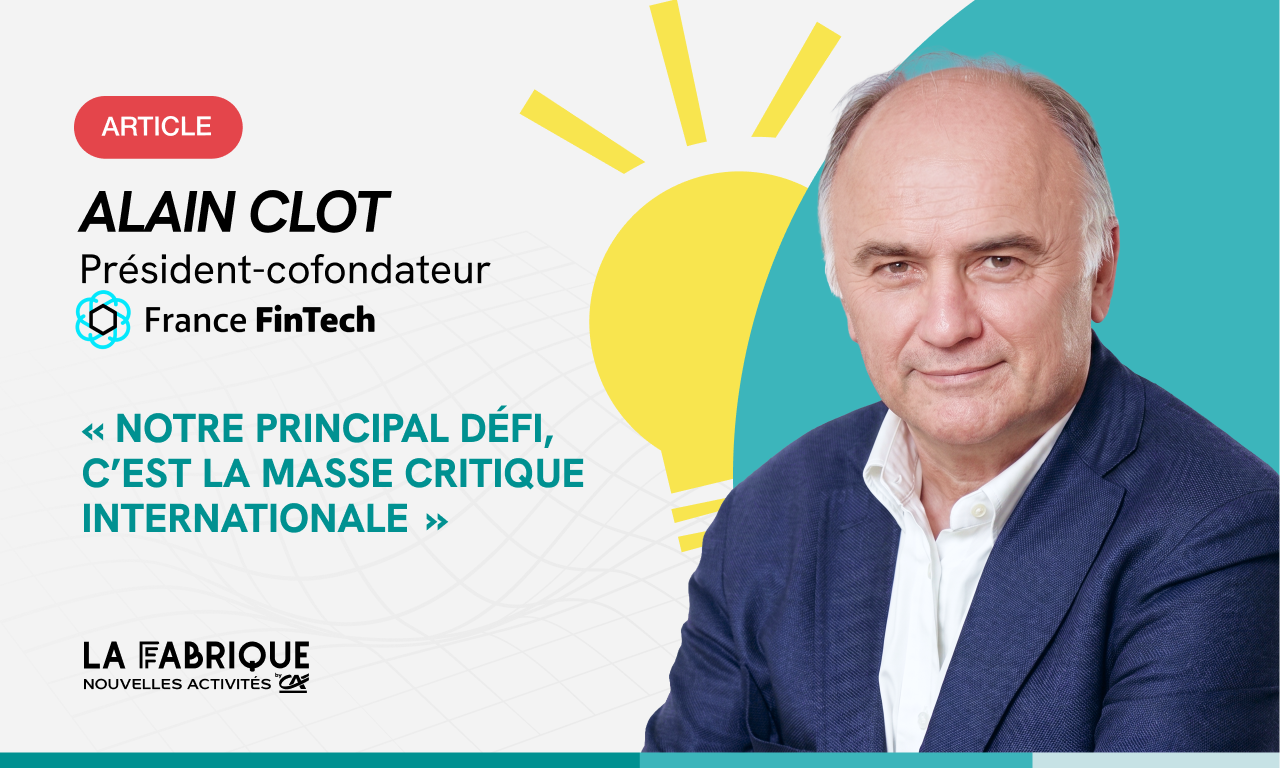Fintech : &ldquo;Notre principal d&eacute;fi, c&rsquo;est la masse critique internationale&rdquo;